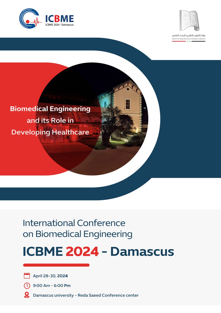 					معاينة مجلد 2 عدد 2 (2024): المؤتمر الدولي الثالث للهندسة الطبية الحيوية - الهندسة الطبية ودورها في تطوير الرعاية الصحية ICBME 2024-Damascus
				
